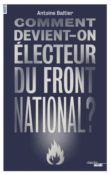 Comment devient-on électeur du Front National ? (9782749142333-front-cover)