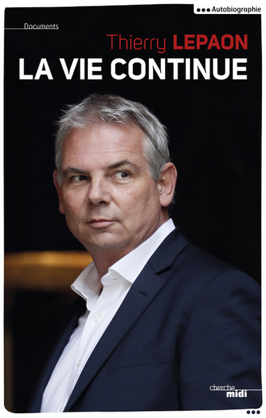La vie continue - Thierry Lepaon (9782749148182-front-cover)