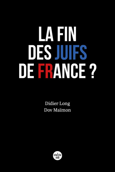 La Fin des Juifs de France ? (9782749181240-front-cover)