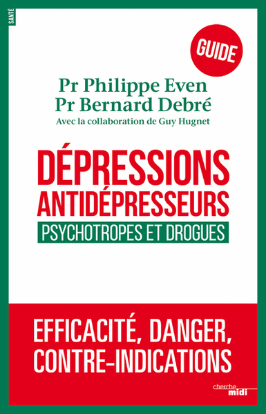 Dépressions, antidépresseurs - Psychotropes et drogues (9782749157658-front-cover)
