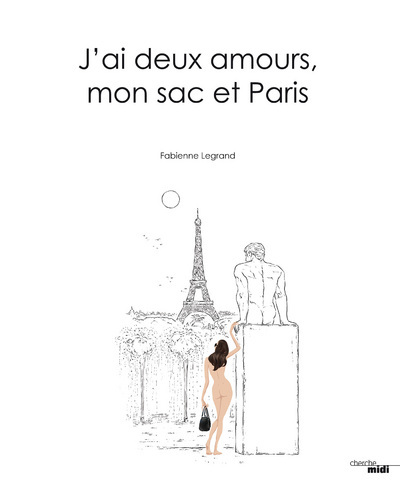 J'ai deux amours, mon sac et Paris (9782749132006-front-cover)