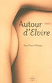 Autour d'Elvire (9782749108629-front-cover)