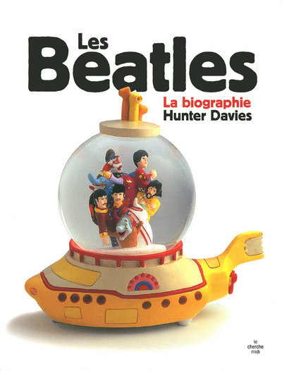 Les Beatles - La biographie -Nouvelle édition- (9782749115535-front-cover)