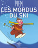 Les mordus du ski (Nouvelle édition) (9782749110585-front-cover)