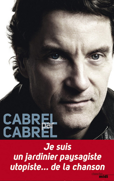 Cabrel par Cabrel (9782749113388-front-cover)
