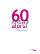 60 ans et alors? (9782749131986-front-cover)