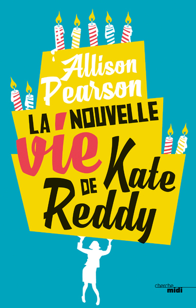 La Nouvelle Vie de Kate Reddy (9782749149615-front-cover)