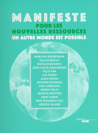 Manifeste pour les nouvelles ressources - Un autre monde est possible (9782749160696-front-cover)