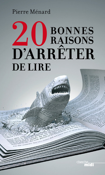 20 bonnes raisons d'arrêter de lire (9782749134161-front-cover)