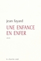 Une enfance en enfer (9782749101316-front-cover)