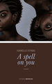 A spell on you (9782749172811-front-cover)