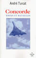 Concorde, essais et batailles (9782749116679-front-cover)
