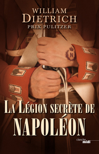 La légion secrète de Napoléon (9782749126708-front-cover)