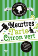 Les Enquêtes d Hannah Swensen tome 8 Meurtres et tarte au citron vert (9782749177212-front-cover)