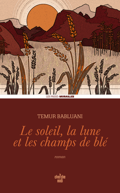 Le soleil, la lune et les champs de blé (9782749174358-front-cover)