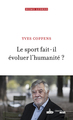 Le sport fait-il évoluer l'humanité ? (9782749166414-front-cover)