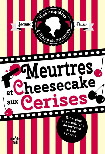 Les Enquêtes d'Hannah Swensen - Tome 7 Meurtres et cheesecake aux cerises (9782749176192-front-cover)