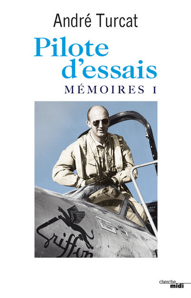 Pilote d'essais - Mémoires I (9782749104096-front-cover)