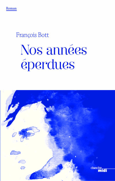 Nos années éperdues (9782749145280-front-cover)