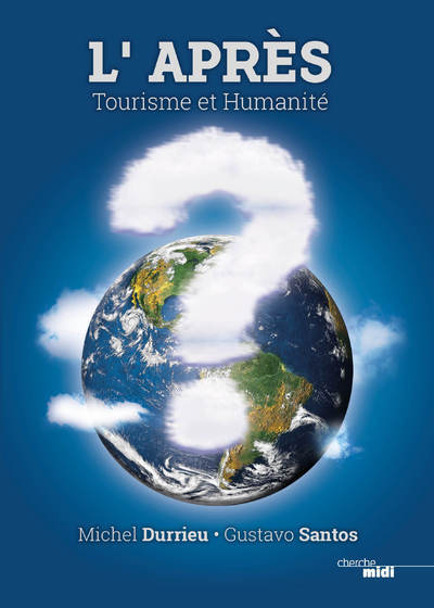 L'Après - Tourisme et Humanité (9782749167145-front-cover)