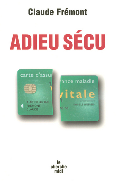Adieu Sécu (9782749108261-front-cover)