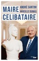 Maire Célibataire (9782749161211-front-cover)