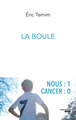 La boule (9782749161983-front-cover)