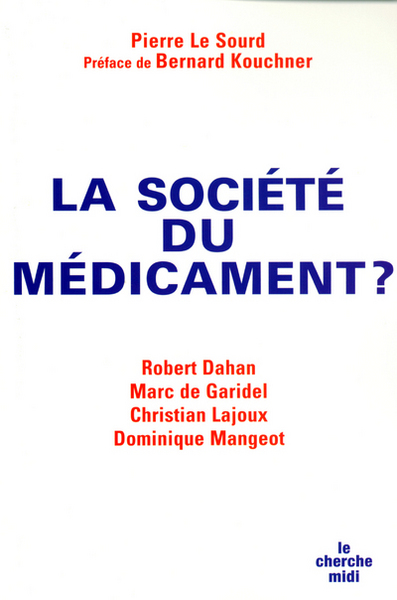 La société du médicament (9782749107226-front-cover)