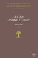 Le loup, l'homme et Dolly (9782749109763-front-cover)