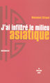 J'ai infiltré le milieu asiatique (9782749111827-front-cover)