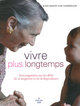 Vivre plus longtemps (9782749117072-front-cover)