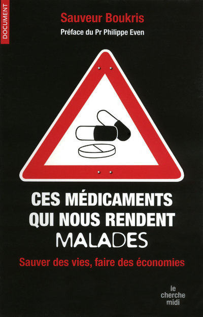 Ces médicaments qui nous rendent malades (9782749113920-front-cover)