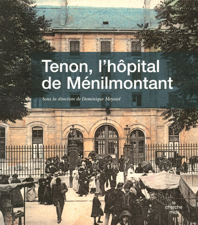 Tenon, l'hôpital de Ménilmontant (9782749113647-front-cover)