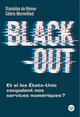 Black-out - Et si les États-Unis coupaient nos services numériques ? (9782749185149-front-cover)