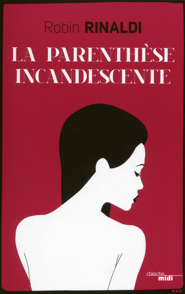 La parenthèse incandescente (9782749139937-front-cover)