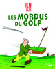 Les mordus du golf (9782749121949-front-cover)