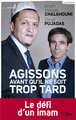 Agissons avant qu'il ne soit trop tard (9782749130552-front-cover)