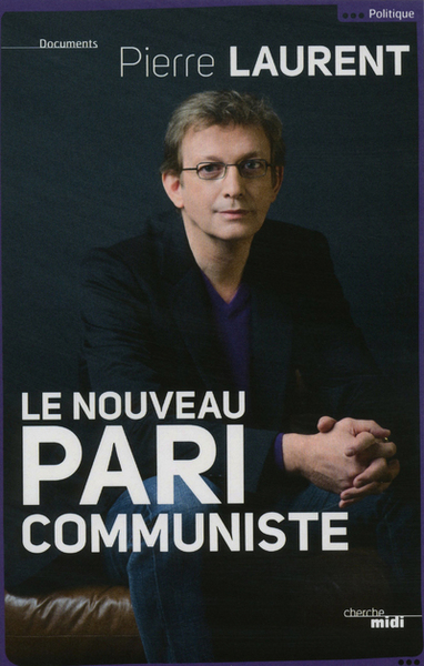 Le nouveau pari communiste (9782749121352-front-cover)