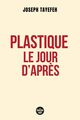 Plastique, le jour d'après (9782749185248-front-cover)