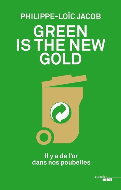 Green is the new gold (9782749156958-front-cover)