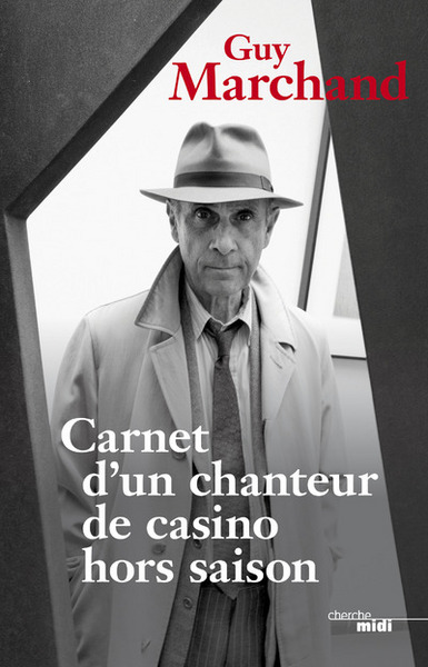 Carnet d'un chanteur de casino hors saison (9782749144108-front-cover)