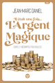 Il était une fois... L'argent magique - Conte et mécomptes pour adultes (9782749168661-front-cover)