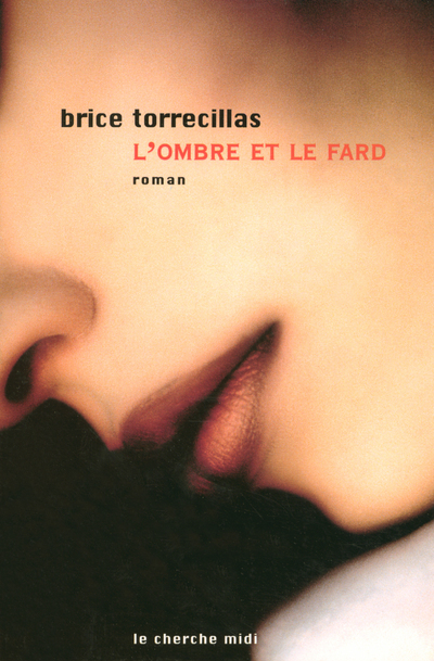 L'ombre et le fard (9782749100913-front-cover)