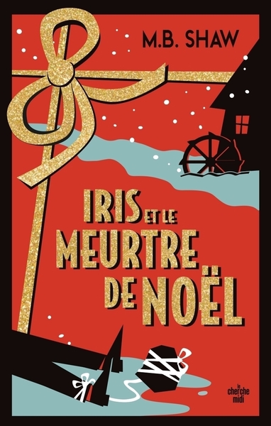 Iris et le meurtre de Noël (9782749179360-front-cover)