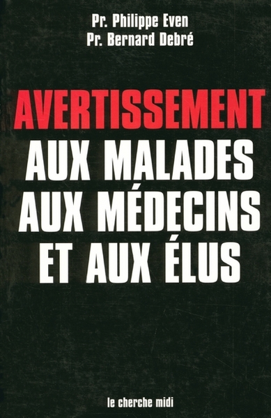 Avertissement aux malades, aux médecins et aux élus (9782749100340-front-cover)