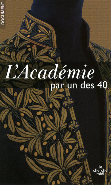 L'académie par l'un des 40 (9782749114767-front-cover)