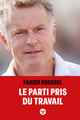 Le parti pris du travail (9782749183107-front-cover)