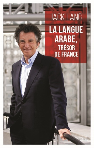 La langue arabe, trésor de France (9782749164410-front-cover)