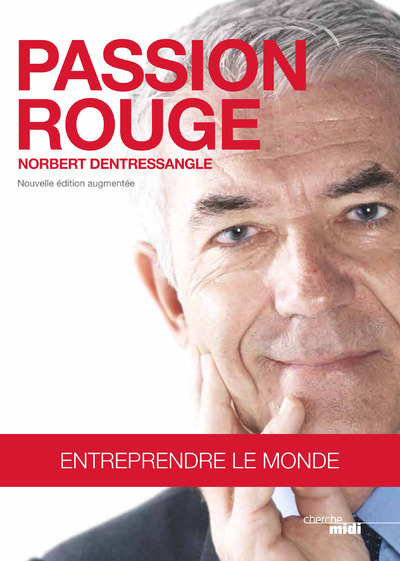 Passion rouge - Entreprendre le monde (9782749141817-front-cover)