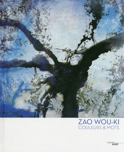 Couleurs et mots entretiens avec Zao Wou-ki (9782749133836-front-cover)
